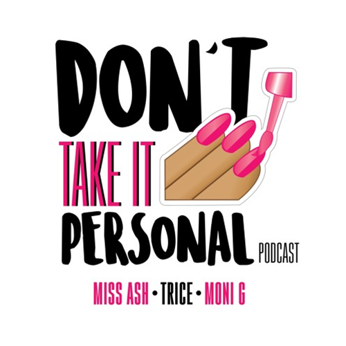 Don't Take It Personal podcast cover art.