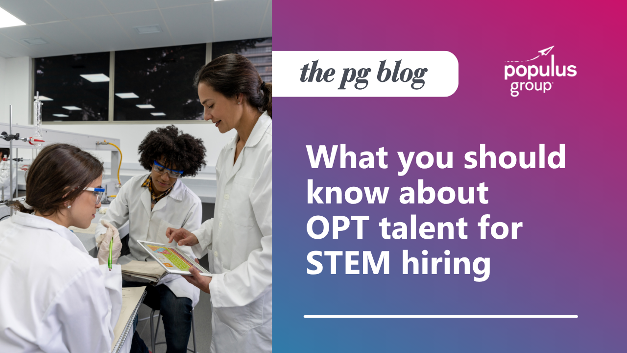 What you should know about OPT talent for STEM hiring